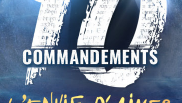 LES 10 COMMANDEMENTS - L'ENVIE D'AIMER | Zenith