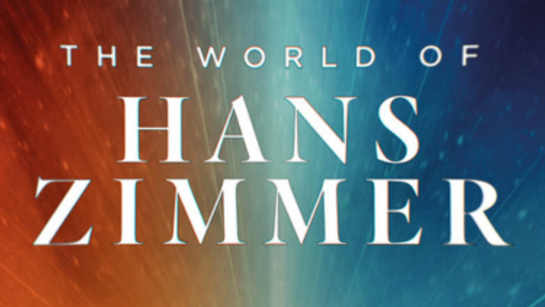 THE WORLD OF HANS ZIMMER | Zenith