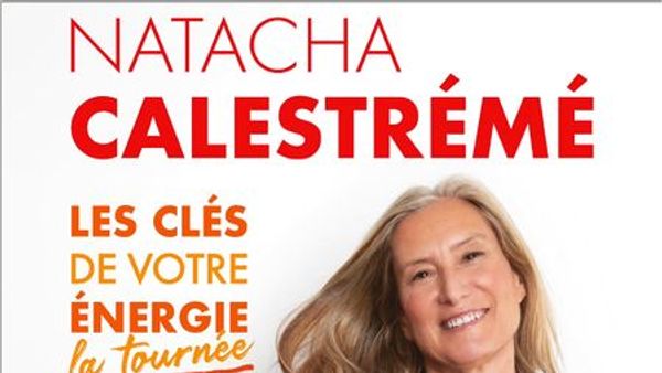 Natacha Calestrémé : Les Clés de votre Énergie | Interference