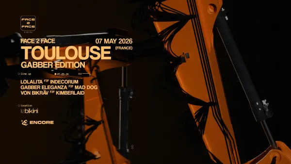 Face 2 Face Toulouse (Gabber Edition) : GABBER ELEGANZA + VON BIKRÄV + MAD DOG + KIMBERLAID + LOLALITA + INDECORUM (veille de jour férié) | Le Bikini