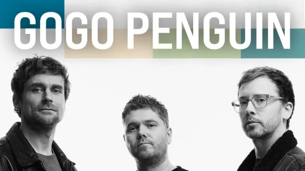 GOGO PENGUIN | Le Bikini