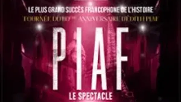 Piaf ! Le Spectacle - Tournée | Casino Barrière - Nocto