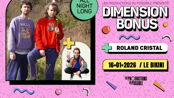 DIMENSION BONUS (SALUT C'EST COOL) + ROLAND CRISTAL | Le Bikini