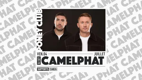 CAMELPHAT | Poney Club