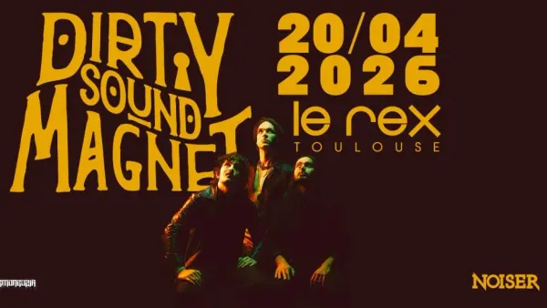 Dirty Sound Magnet | Le Rex