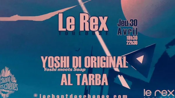 Al Tarba / Yoshi DI Original | Le Rex - Nocto
