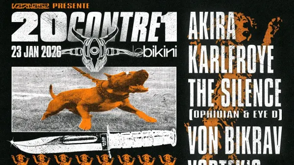 KARNAGE x 20CONTRE1 : VORTEK'S + VON BIKRAV + AKIRA + KARLFROYE + THE SILENCE | Le Bikini
