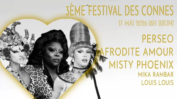 La Gayguette : Festival des connes #3 | Le Bikini - Nocto