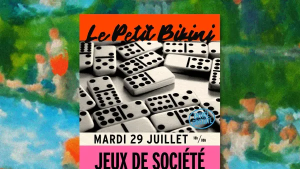Soirée Jeux de Société | Le Petit Bikini