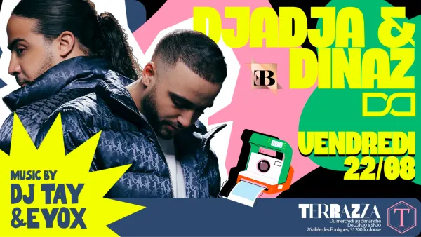 DJADJA & DINAZ - VENDREDI 22 AOÛT - SHOWCASE | Nine Club