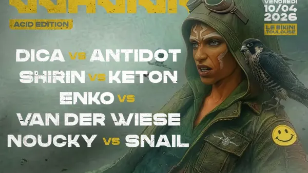 Koalition Acid Edition : DICA vs ANTIDOT + SHIRIN vs KETON + ENKO vs VAN DER WIESE + NOUCKY vs SNAIL | Le Bikini - Nocto