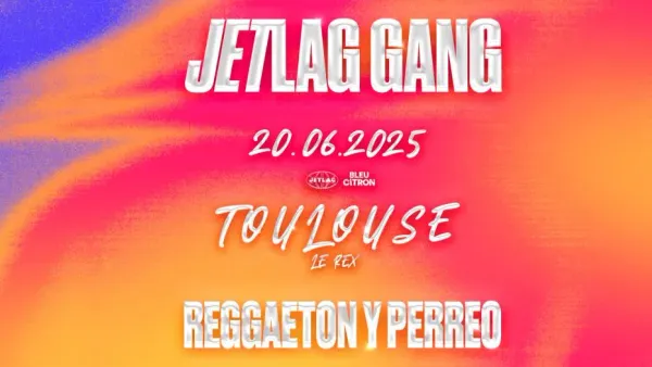 JETLAG GANG : REGGAETON Y PERREO | Le Rex