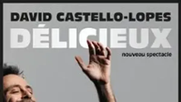 David Castello-Lopes - Délicieux (Tournée) | Casino Barrière - Nocto