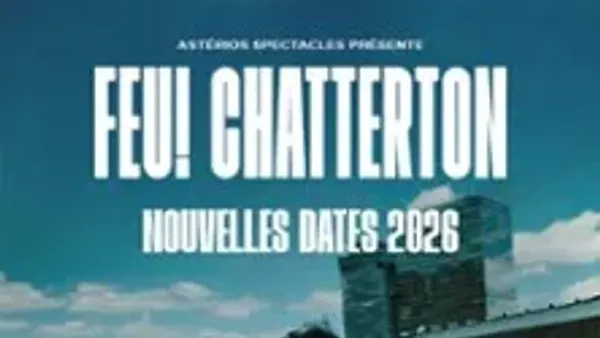 Feu! Chatterton - Tournée | Zenith