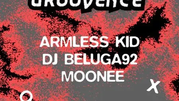 Groovence & Friends : ARMLESS KID + DJ BELUGA92 + MOONEE | Interference