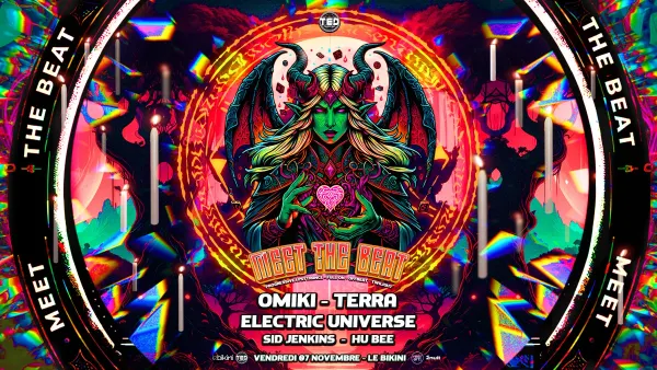Meet The Beat : OMIKI + TERRA + ELECTRIC UNIVERSE + SID JENKINS + HU BEE | Le Bikini