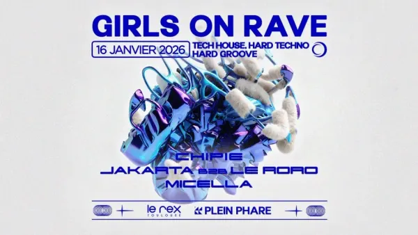 GIRLS ON RAVE inv. Chipie, Jakarta b2b Le Roro & Micella | Le Rex