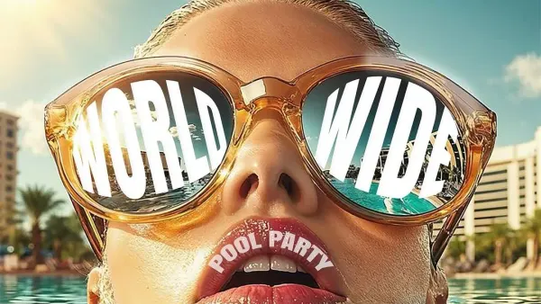 WORLDWIDE POOL PARTY