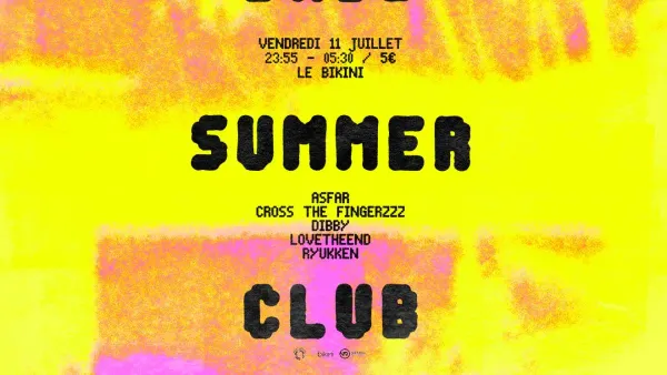 Bass Summer Club : ASFAR + CROSS THE FINGERZZZ + LOVETHEEND + RYUKKEN | Le Bikini