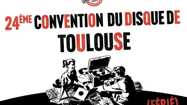 24° Convention du Disque de Toulouse | Le Bikini