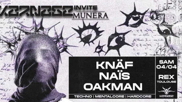 Karnage inv MUNERA w/ Knäf + Oakman + Naïs | Le Rex