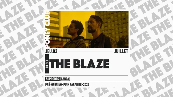 THE BLAZE + CABZA [Opening Pink Paradize 2025] | Poney Club