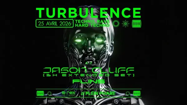 TURBULENCES inv. Jason Cluff (3h extended set) & Flins - Techno to Hard | Le Rex - Nocto