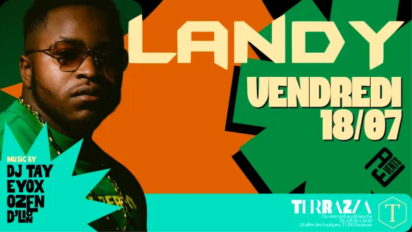 LANDY - VENDREDI 18 JUILLET - SHOWCASE | Nine Club