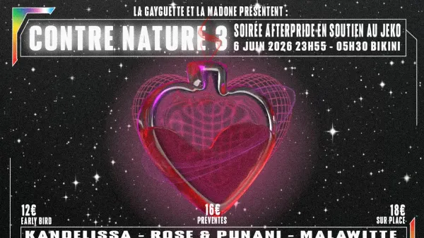 La Madone x La Gayguette - After Pride : Contre Nature 3 | Le Bikini - Nocto