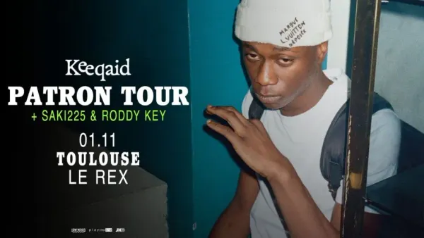 Keeqaid + Saki225 & Roddy Key / Patron Tour | Le Rex