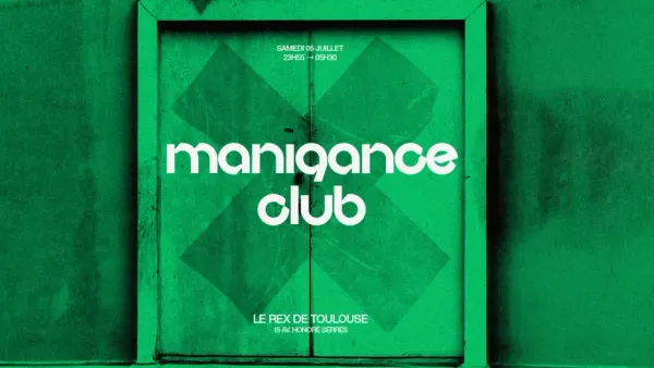 Manigance Club #5 | Le Rex