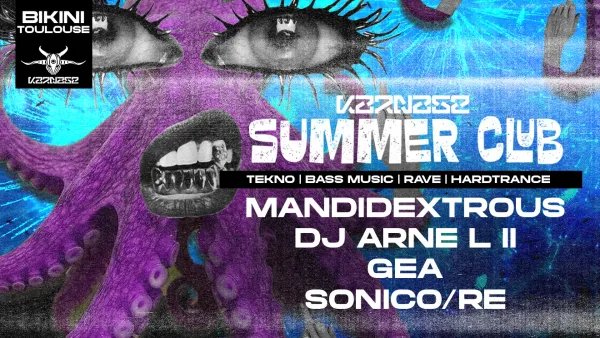 Karnage Summer Club #2 : MANDIDEXTROUS + DJ ARNE L II + GEA + SONICO/RE | Le Bikini - Nocto