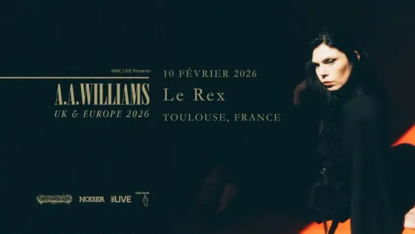 A.A WILLIAMS & Special Guest | Le Rex