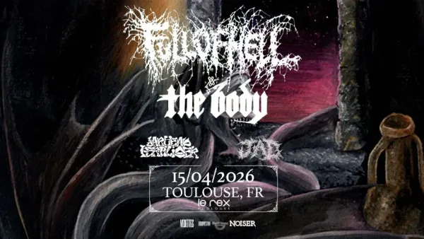Full of Hell & The Body & Jarhead Fertilizer & Jad | Le Rex - Nocto