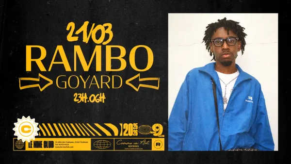 SHOWCASE RAMBO GOYARD - SAMEDI 21 MARS 2026 | Nine Club