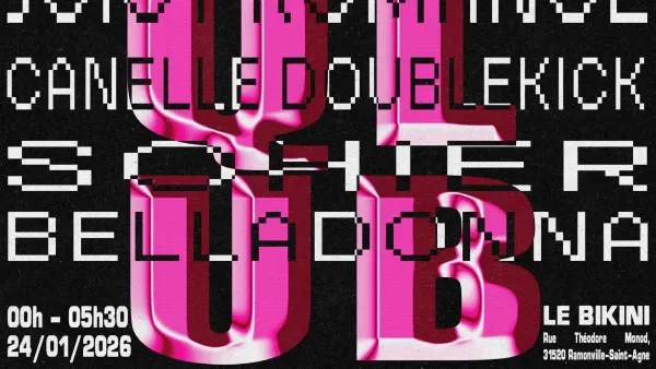 La Qlub : JUICY ROMANCE + CANELLE DOUBLEKICK + SOHIER + BELLADONNA | Le Bikini