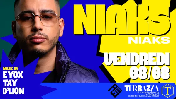 NIAKS - VENDREDI 8 AOÛT - SHOWCASE | Nine Club