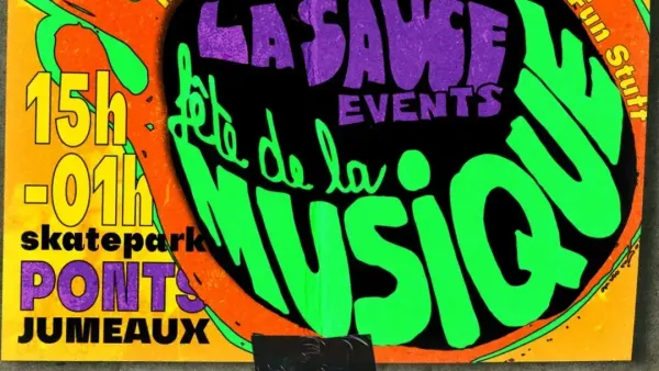 Fête de la Musique : La Sauce Events | Skatepark Pont Jumeaux