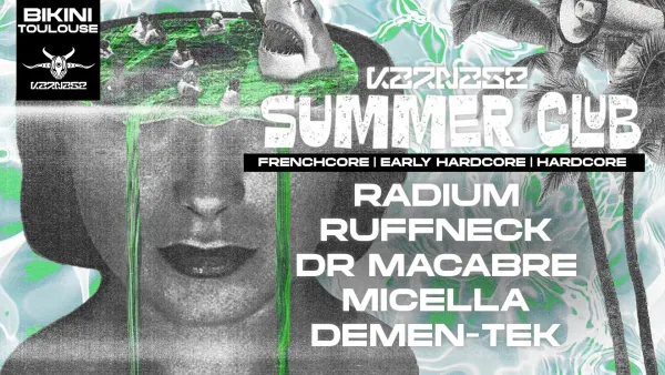 Karnage Summer Club #1 : RADIUM + RUFFNECK + DR MACABRE + MICELLA + DEMEN-TEK | Le Bikini - Nocto