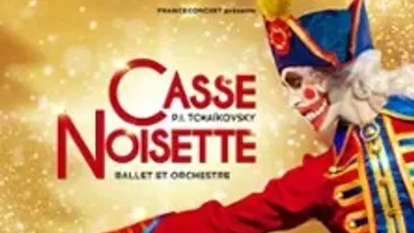 Casse-Noisette - Ballet & Orchestre - Paris & Tournée 2025/2026 | Zenith