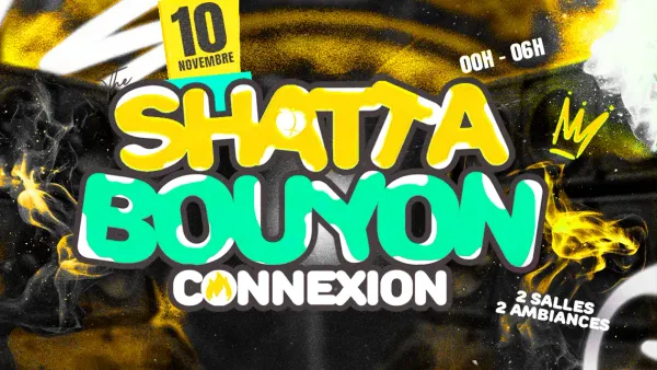 SHATTA BOUYON CONNEXION | Nine Club