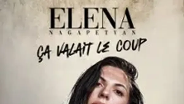 Elena Nagapetyan - Ça valait le coup - Tournée | Zenith