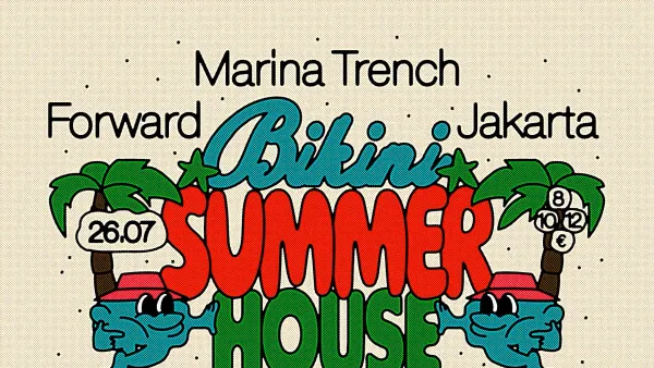 Bikini Summer House : MARINA TRENCH + FORWARD + JAKARTA | Le Bikini