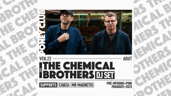 THE CHEMICAL BROTHERS (3H DJSET) [Opening Pink Paradize 2025] | Poney Club