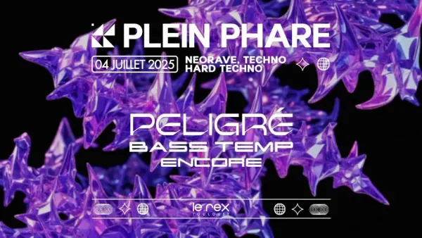 Plein Phare inv. Peligré, Bass Temp & Encore | Le Rex