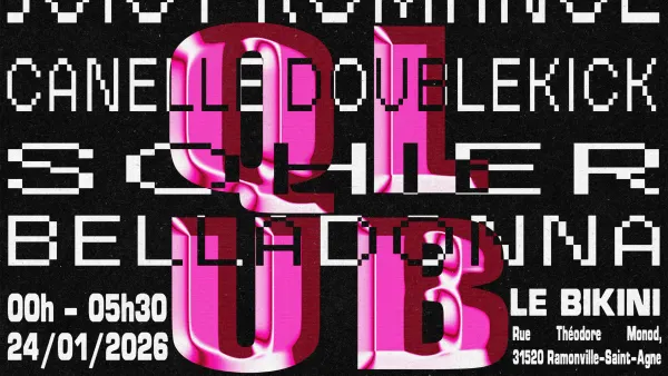 La Qlub : JUICY ROMANCE + CANELLE DOUBLEKICK + SOHIER + BELLADONNA | Le Bikini