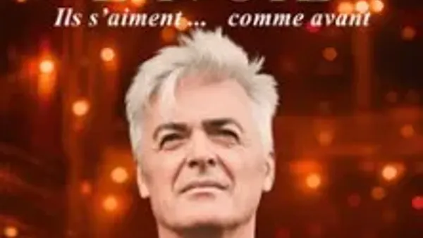 Daniel Lavoie - Ils s'aiment...Comme Avant | SALLE HORIZON PYRENEES MURET