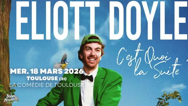 ELIOTT DOYLE | La Comédie de Toulouse