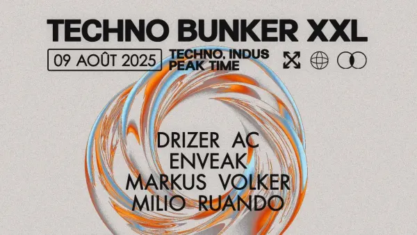 Techno Bunker XXL Summer Edition : DRIZER AC + ENVEAK + MARKUS VOLKER + MILIO RUANDO | Le Bikini