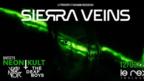 Sierra Veins & Vétu de Noir & The Deaf Boys | Le Rex